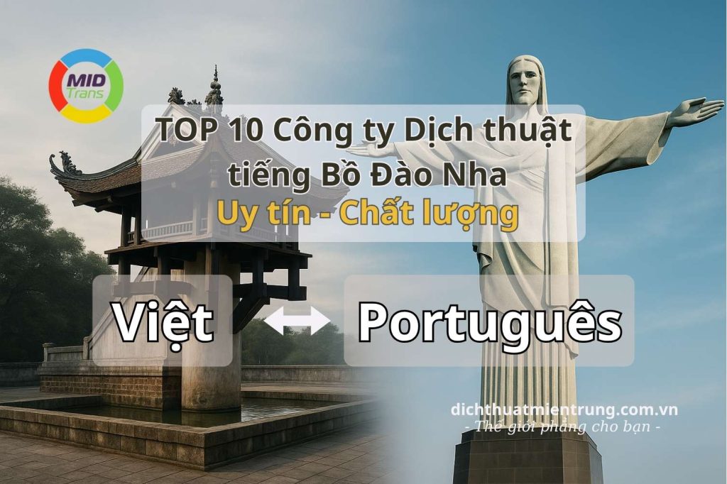 Top 10 công ty dịch thuật tiếng Bồ Đào Nha uy tín, chất lượng.