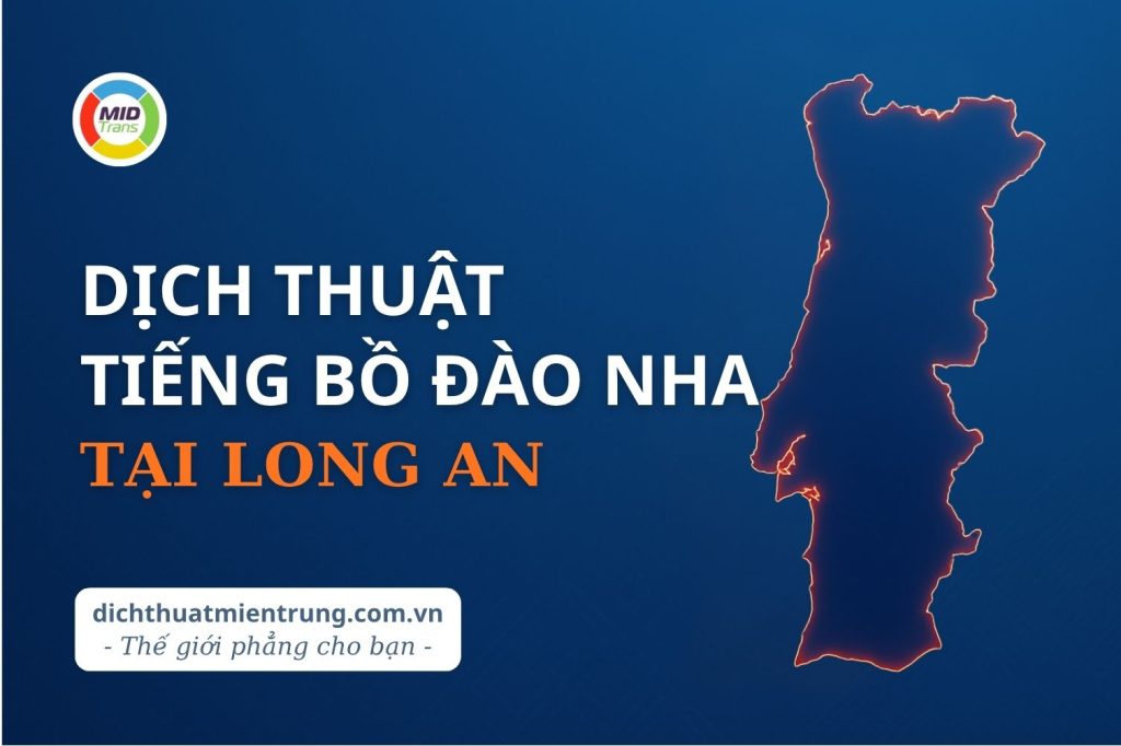 Dịch vụ dịch thuật tiếng Bồ Đào Nha tại Long An