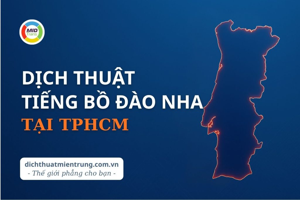 Dịch vụ dịch thuật tiếng Bồ Đào Nha tại TPHCM