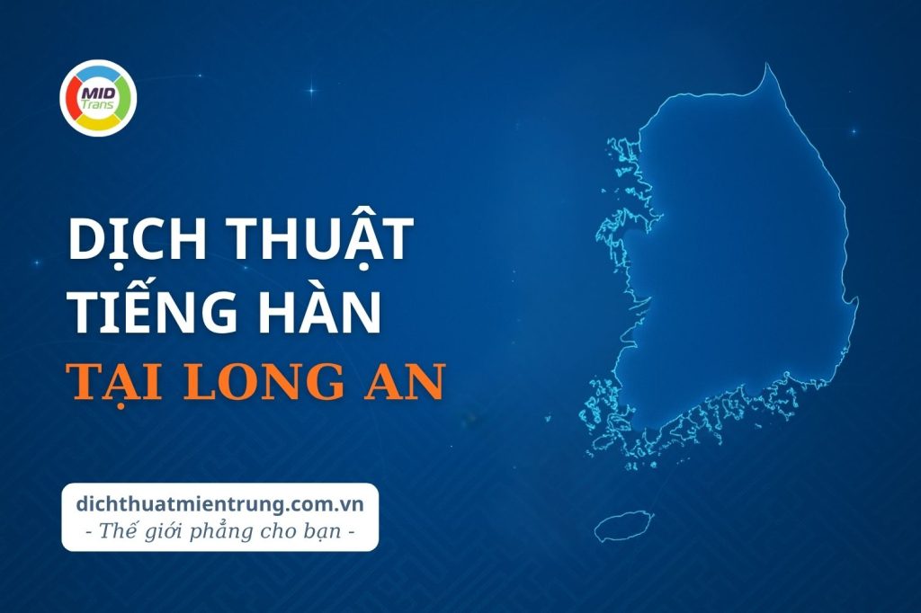 Dịch vụ dịch thuật tiếng Hàn tại Long An