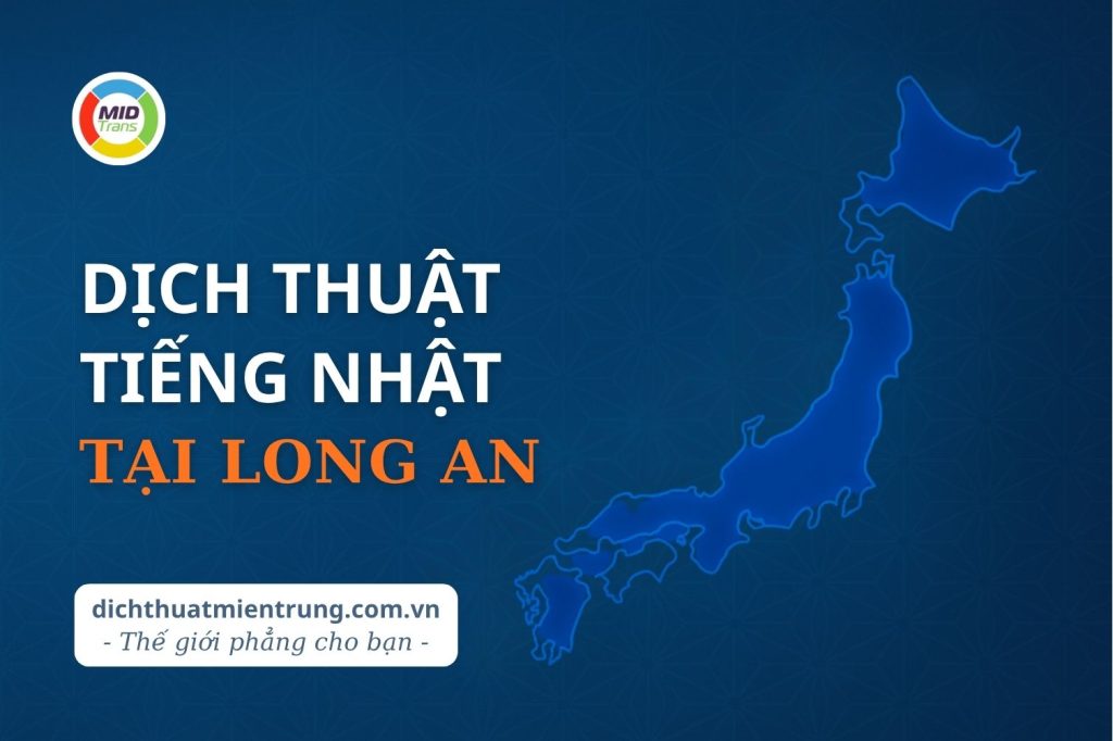 Dịch vụ dịch thuật tiếng Nhật tại Long An