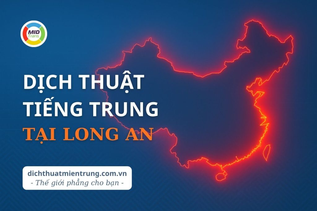 Dịch vụ dịch thuật tiếng Trung tại Long An