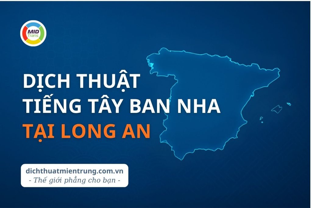 Dịch vụ dịch thuật tiếng Tây Ban Nha tại Long An